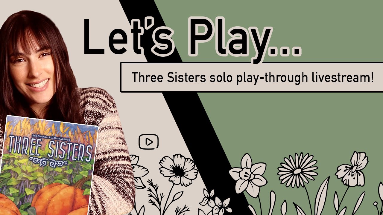 Let's Play... Three Sisters! Monthly Solo Challenge Wrap Up | Live Play-through
