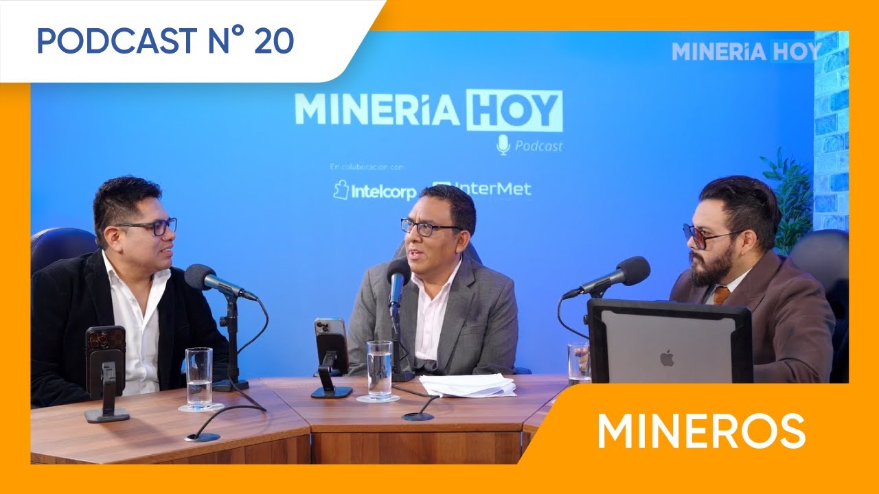 Juan Carlos Mayta | Superintendente de la Project Management Office | Podcast Minería Hoy