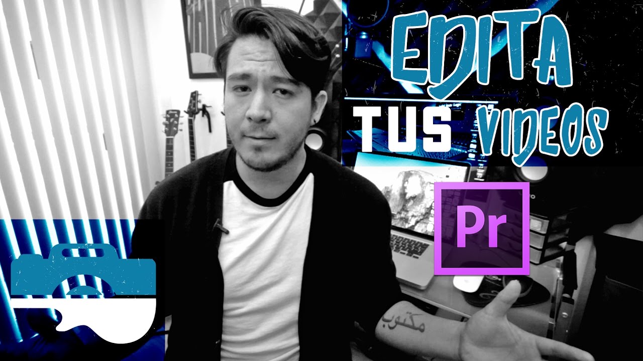¡Edita tus Videos! Primeros pasos en Premiere Pro CC 2017