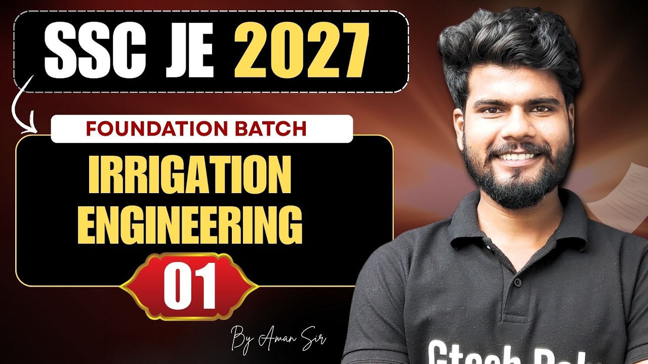 Irrigation Engineering L-01 | Foundation Batch | SSC JE 2027