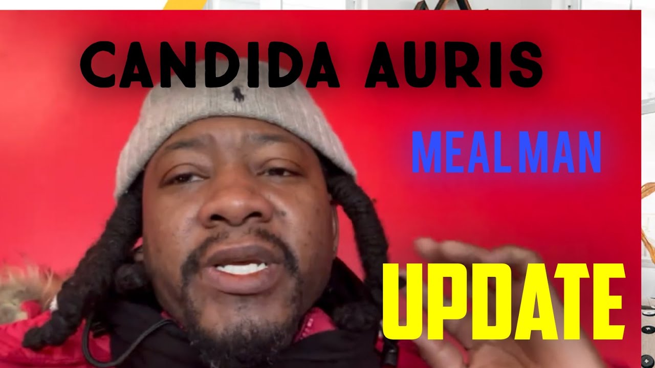Meal Man -Candida Auris info