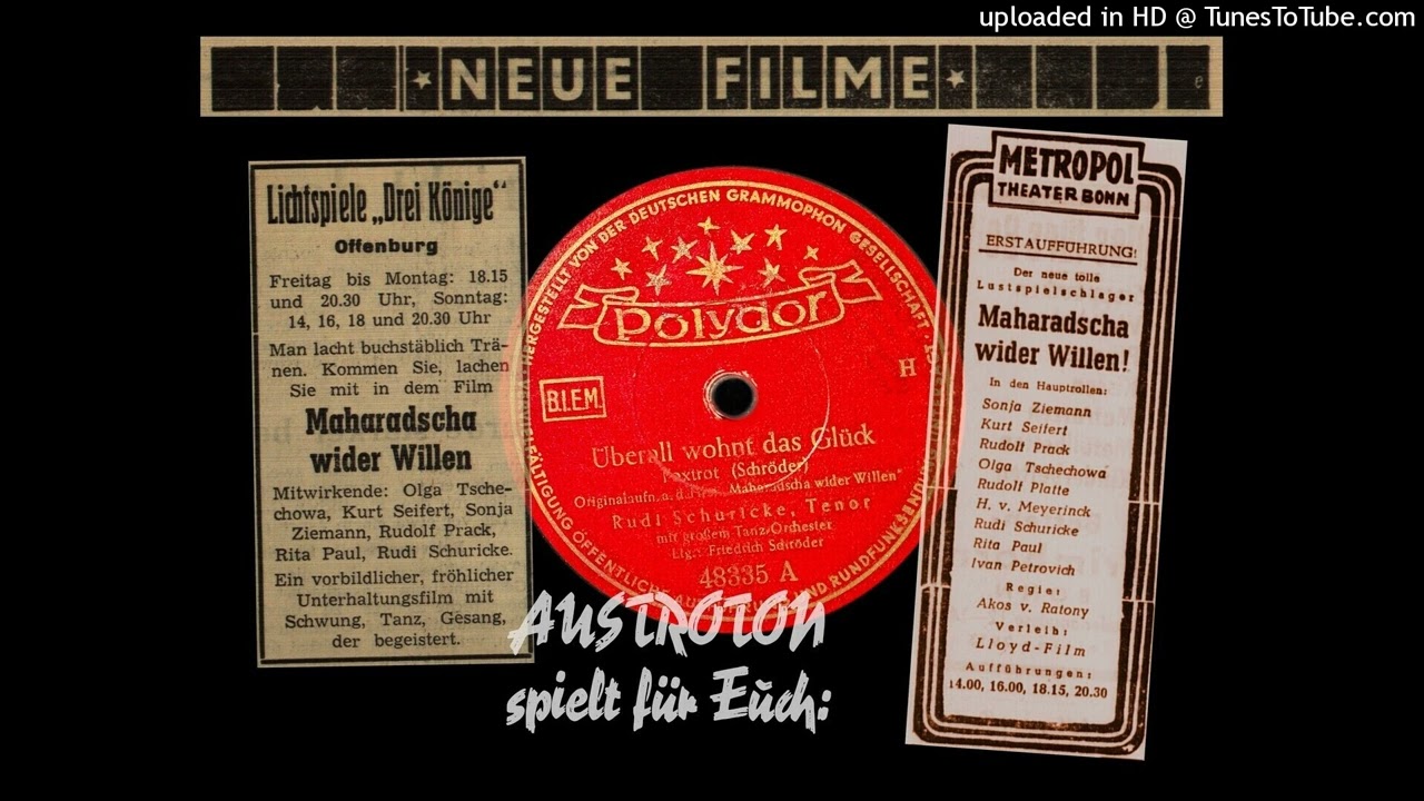 Gr. Tanzorch. Friedrich Schröder, Rudi Schuricke: Überall wohnt das Glück - Foxtrot (Berlin 1950)