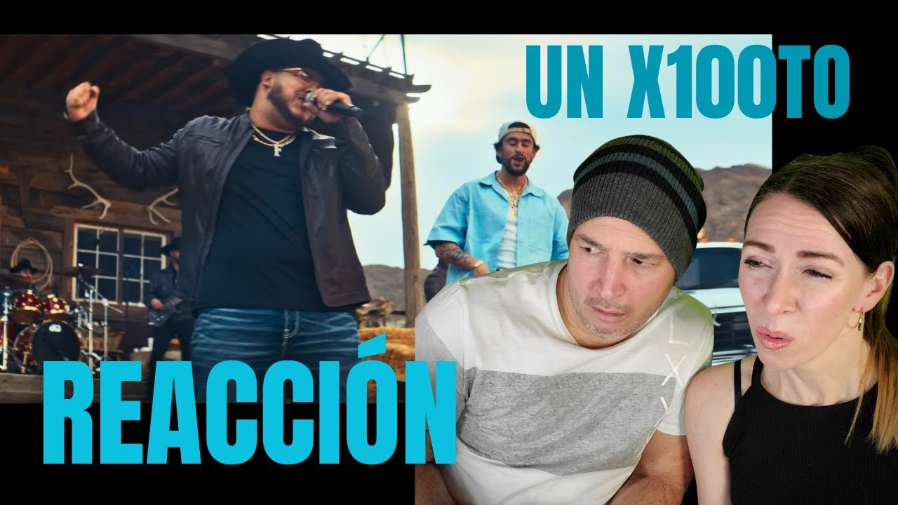 GRUPO FRONTERA X BAD BUNNY - UN X100TO (Video Oficial) Reacción Yasel TV y la Patrona
