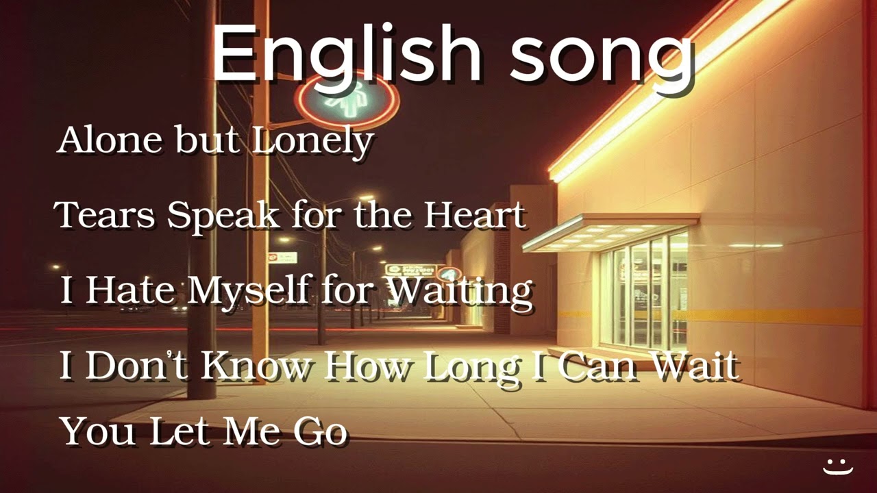 English Song  [ 1 ] - Sad song 2025
