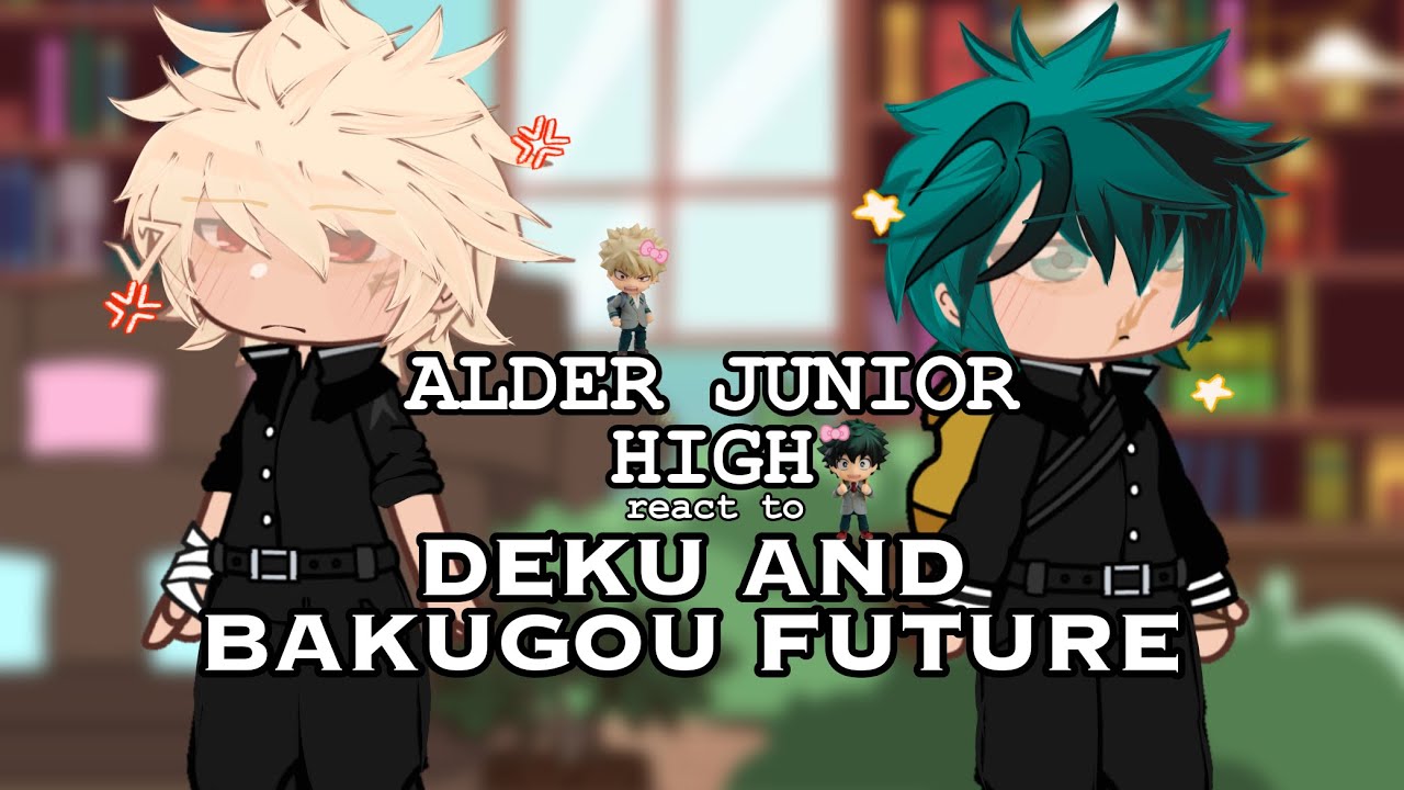 Alder Junior High reacts to The Future!! 💥 | MHA/BNHA | GACHA CLUB| READ DESCRIPTION| min9logy