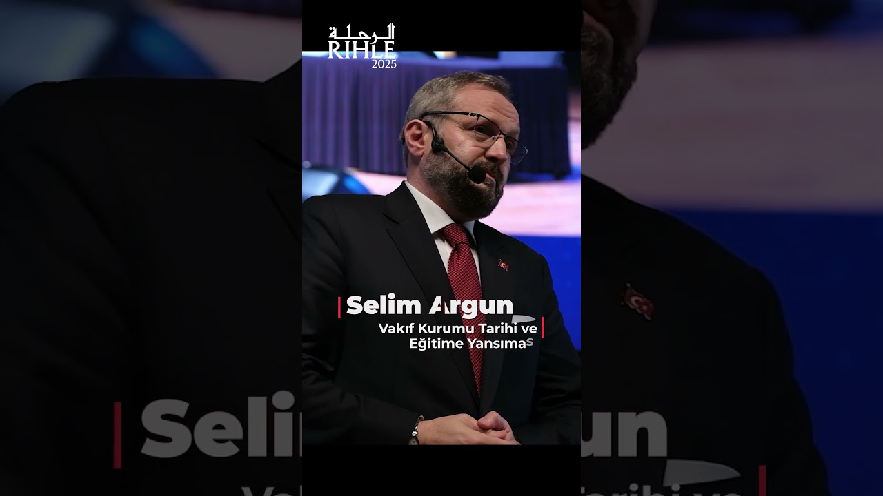 Selim Argun - Vakıf Kurumu Tarihi ve Eğitime Yansıması #rıhle #vakıflar #tarih #eğitim #vakıf