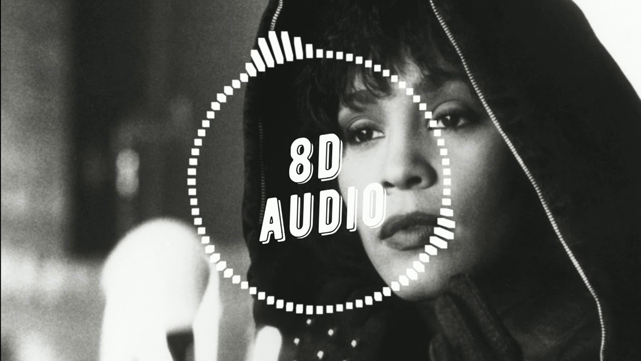🎧 8D Whitney Houston - Run To You 8D 🎧
