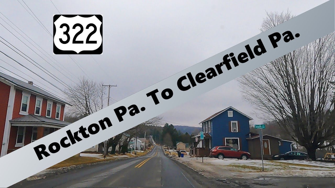 Rockton Pa. To Clearfield Pa. -  Rt 322  ( 2/26/2025 )