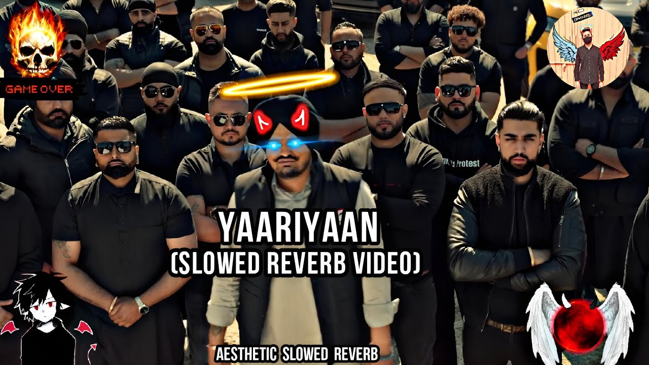 Yaariyaan | Slowed Reverb | Music Video | Yes I am Student | Sidhu Moose Wala | The Kidd | New Song