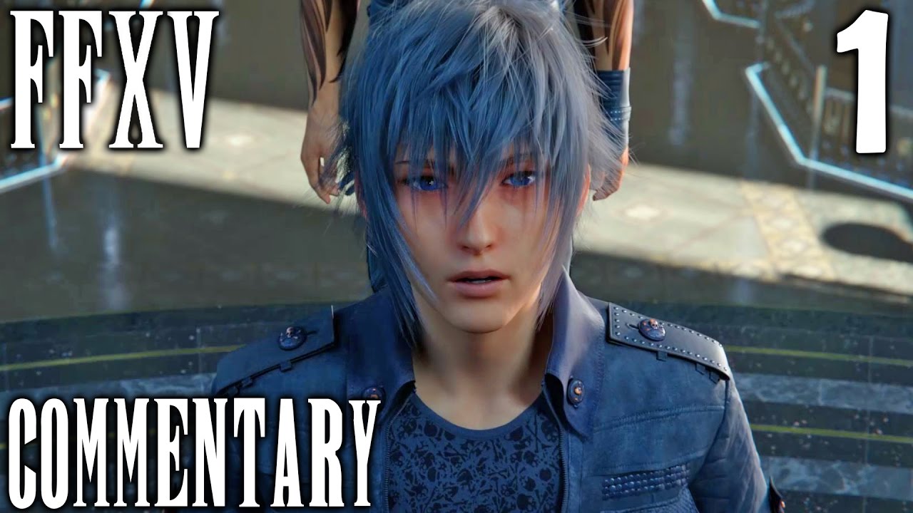 Final Fantasy XV Walkthrough Part 1 - Stand By Me - Noctis' Journey Begins (Chapter 1)
