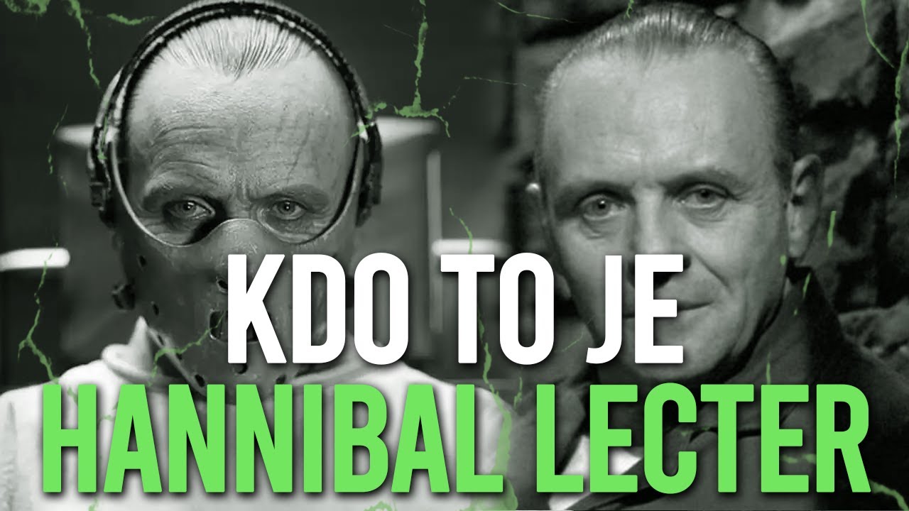 ☞ KDO TO JE ☜ - Hannibal Lecter (Mlčen&iacute; jehň&aacute;tek)
