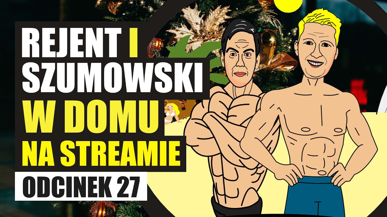 Rejent i Szumowski w domu na streamie - 027 - Ostatni odcinek sezonu 2020