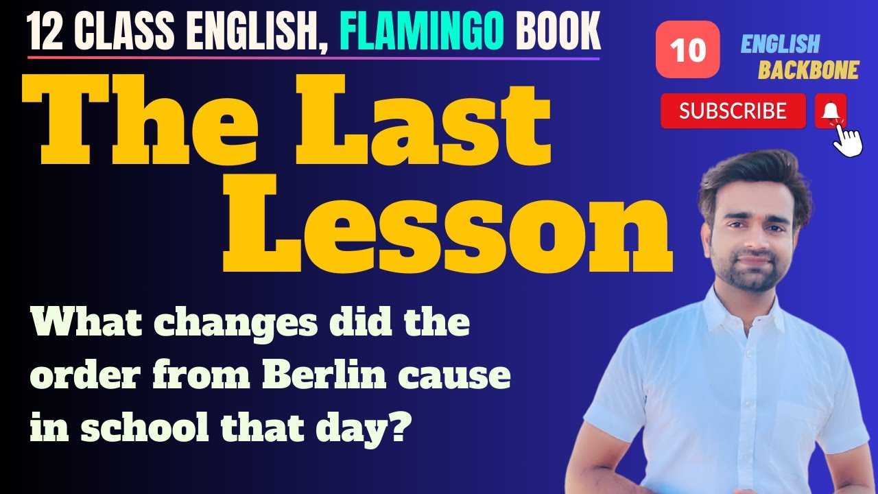 10 | What changes did the order from Berlin cause in school that day? English Backbone