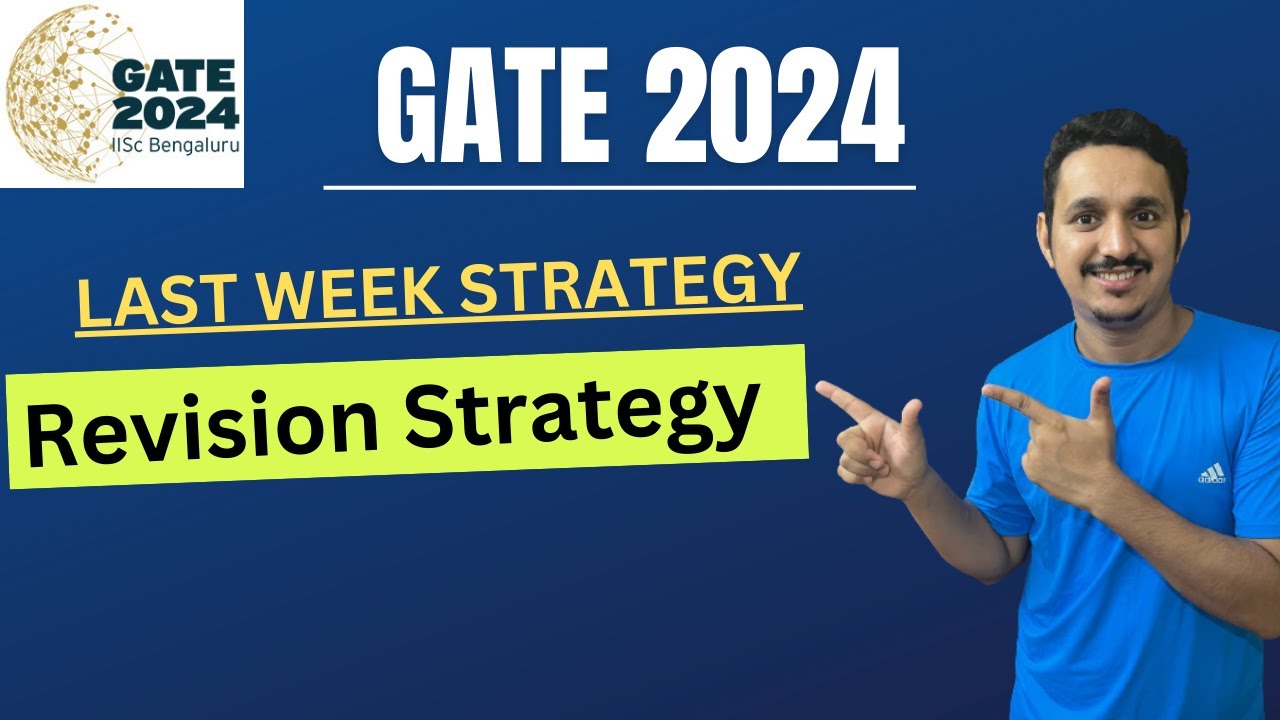 GATE 2024| GATE LAST WEEK STRATEGY| GATE REVISION STRATEGY| GATE EXAM IMPORTANT TIPS| PRADEEP RAWAT