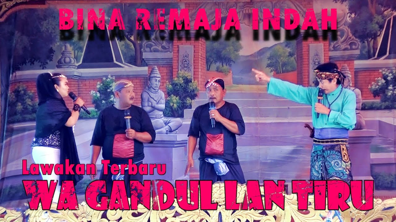 LAWAKAN TERBARU WA GANDUL LAN TIRU