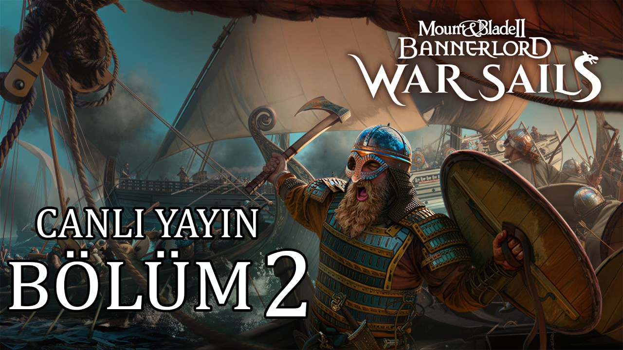 ROTAMIZI BELİRLEME ZAMANI !!! Mount & Blade II: Bannerlord - War Sails Türkçe Bölüm 2