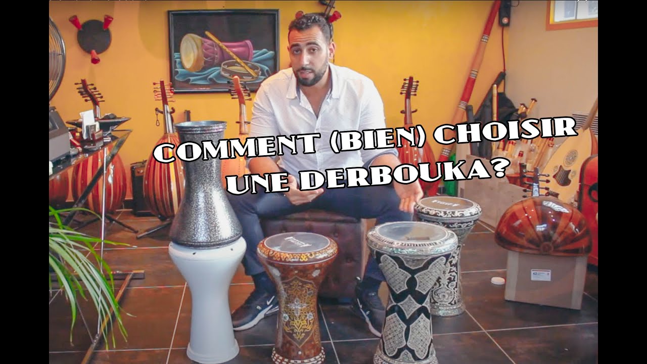 Comment bien choisir une Derbouka?