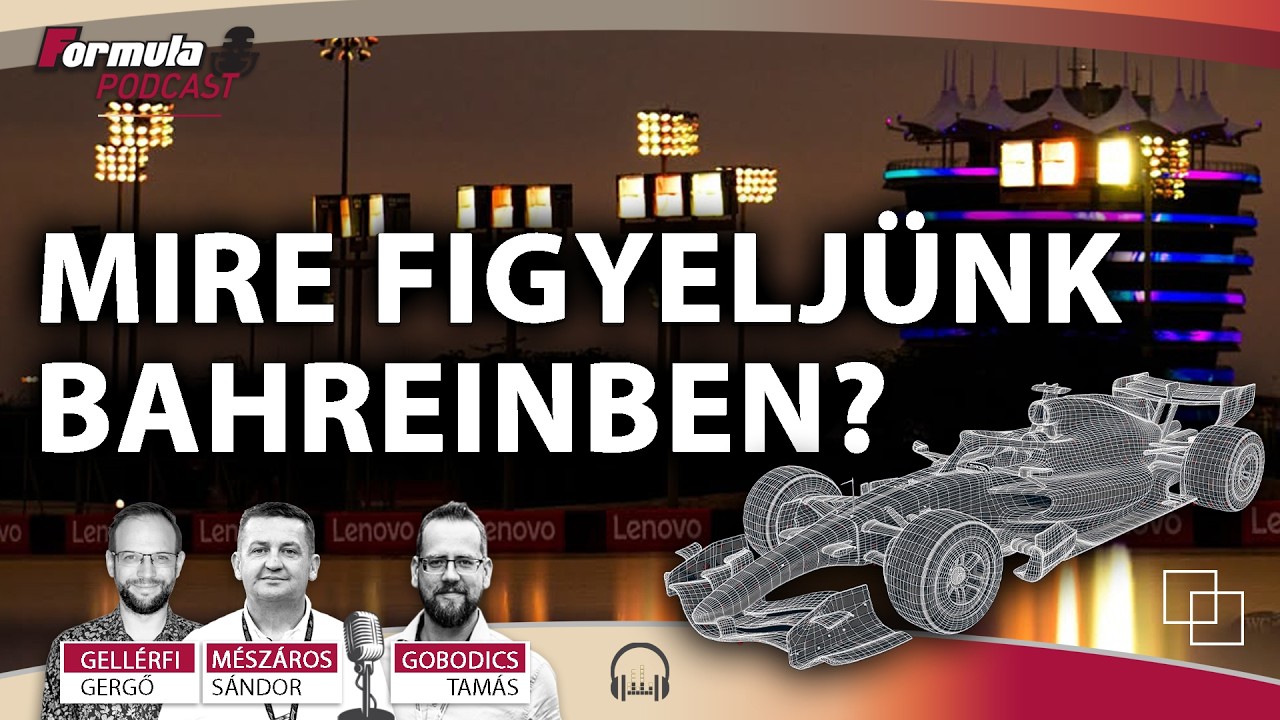 Podcast: Mire figyeljünk Bahreinben?
