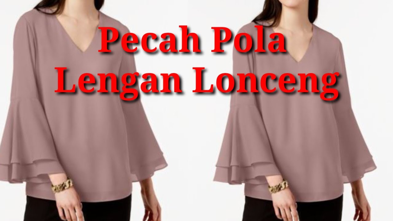 Pecah Pola lengan Lonceng / Dua cara Mudah pecah pola lengan Lonceng
