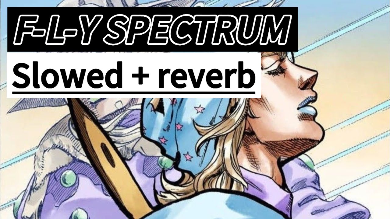 F-L-Y SPECTRUM | slowed + slowed