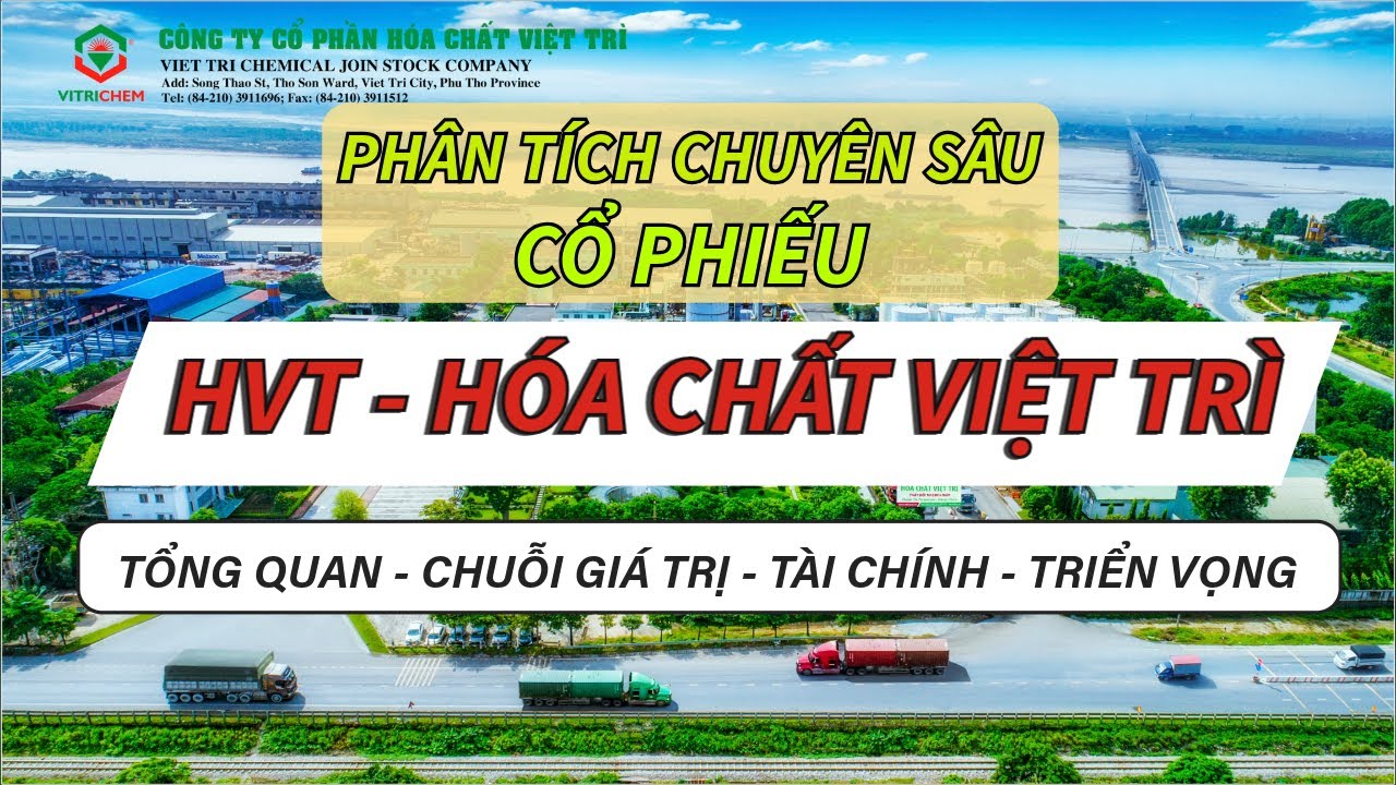 Ph&acirc;n T&iacute;ch Chuy&ecirc;n S&acirc;u Cổ Phiếu HVT (H&oacute;a Chất Việt Tr&igrave;): 