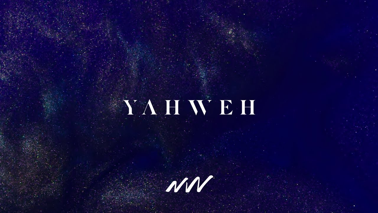 Yahweh (English) | Yahweh Official Lyric Video | New Wine