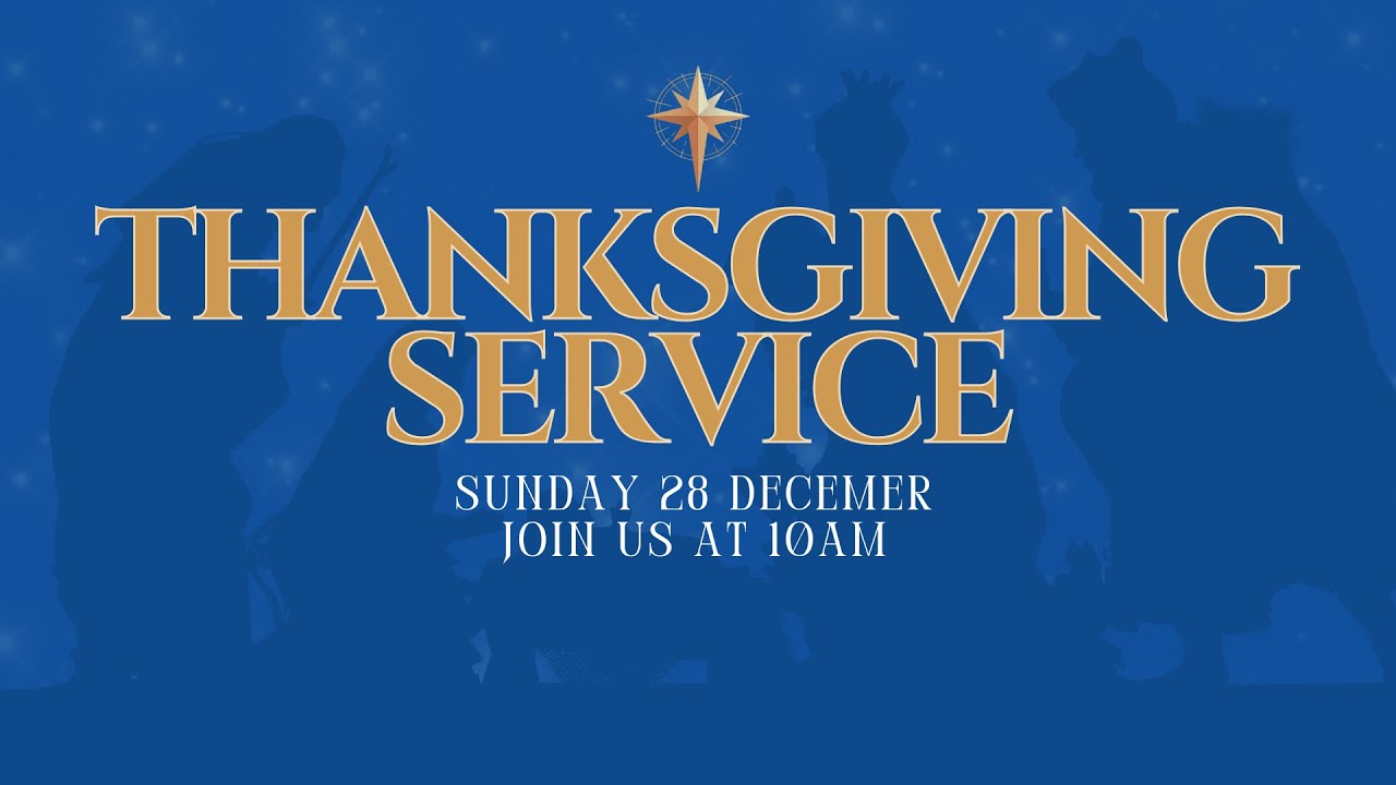 Thanksgiving Service | Sunday Gathering