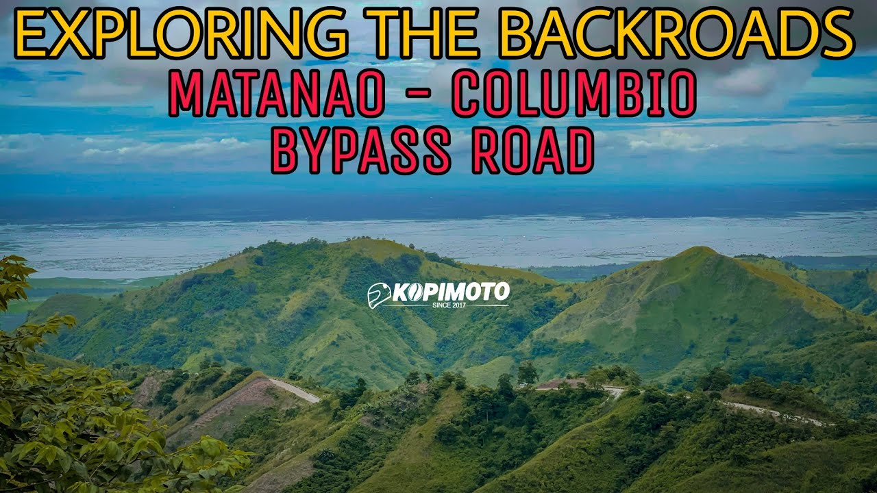 EXPLORING THE BACK ROADS | Gensan - Digos - Matanao - Columbio - Marbel Bypass Road