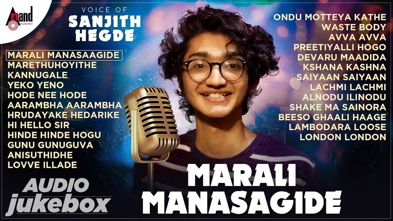 Voice Of Sanjith Hegde (Marali Manasagide) || Sanjith Hegde  Kannada Films Selected Songs || Kannada