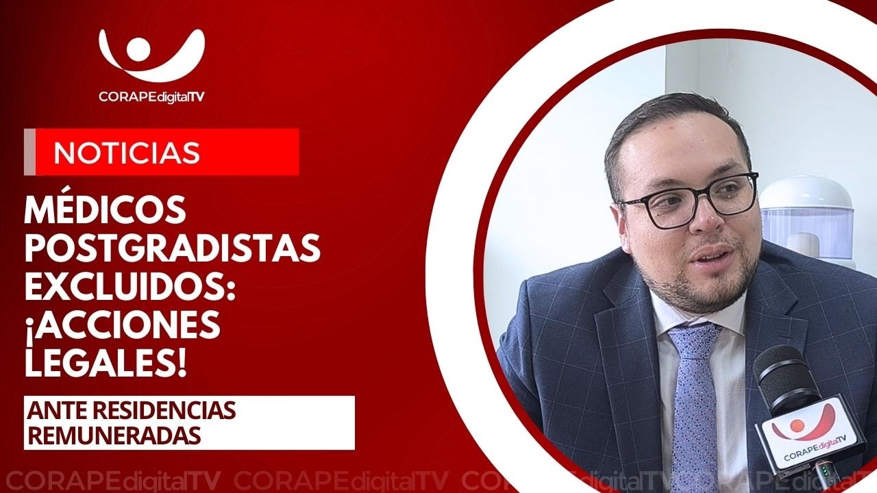 Médicos posgradistas presentarán acciones de protección al ser excluidos de residencias remuneradas