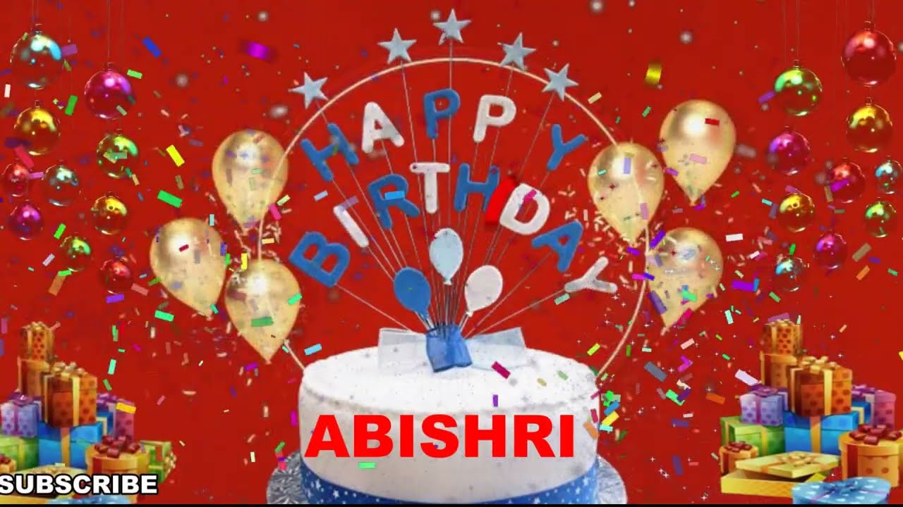 ABISHRI Happy Birthday Wishes Song | Happy Birthday To You | Happy Birthday Wishes With Name ABISHRI