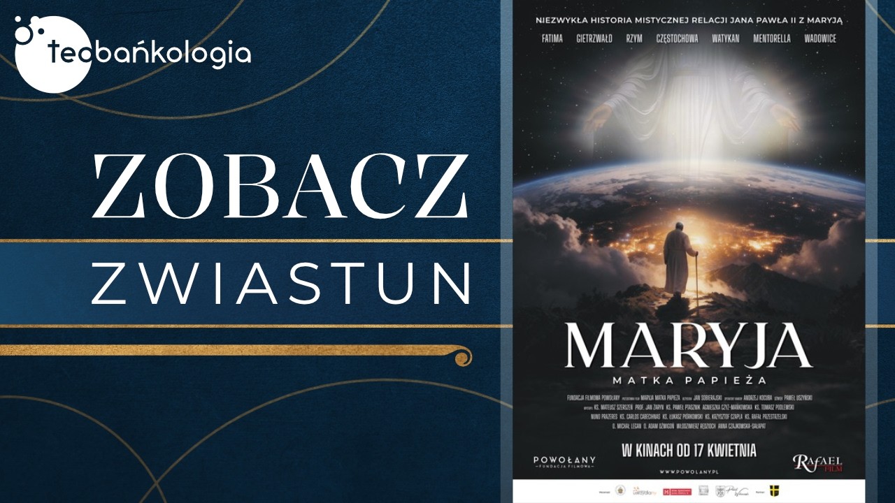 Zwiastun filmu  &bdquo;Maryja. Matka Papieża