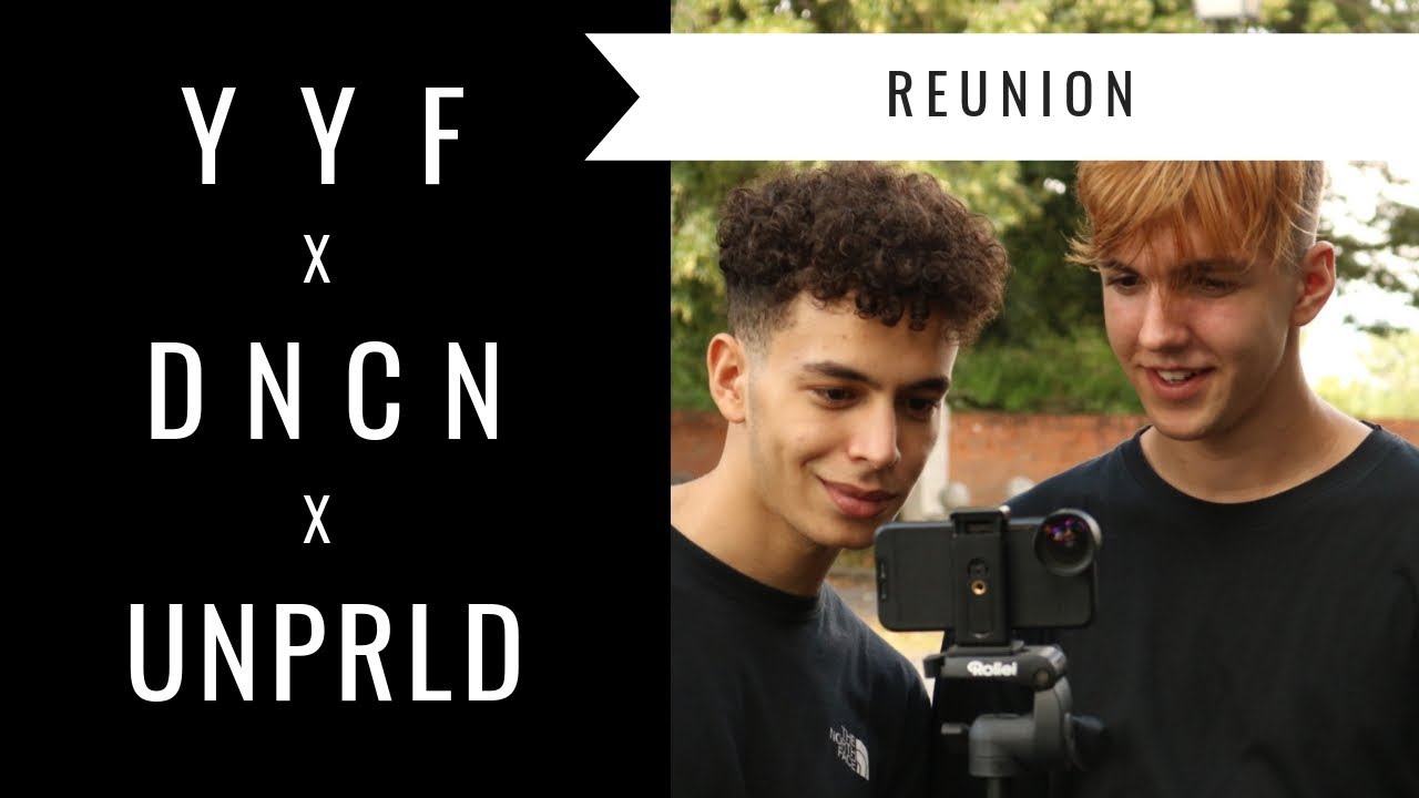 YYF x DNCN x UNPRLD [REUNION]