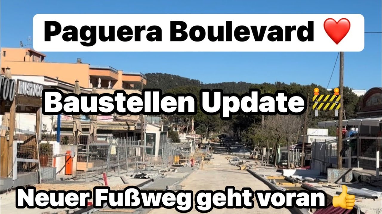 Paguera ❤️ Mallorca 🇪🇸 der Baufortschritt auf dem Boulevard 🚧 Neuer Fu&szlig;weg wird verlegt 😎 Wetter ☀️ 