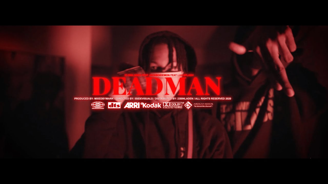 23 Binladen x Jackboi x Stackupseason - Deadman (Official Music Video)