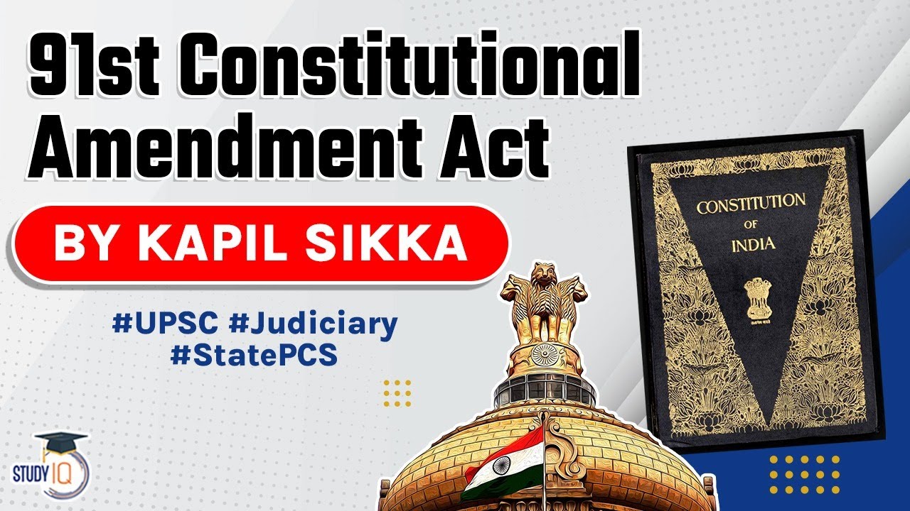 Ninety first Constitutional Amendment Act 1971 explained, Indian Polity for UPSC, UP PCS, RPSC J