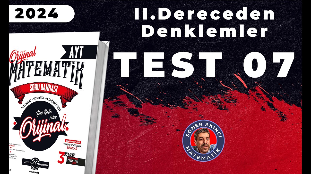 II Dereceden Denklemler TEST 07 | ORİJİNAL AYT SORU BANKASI | #yks2024