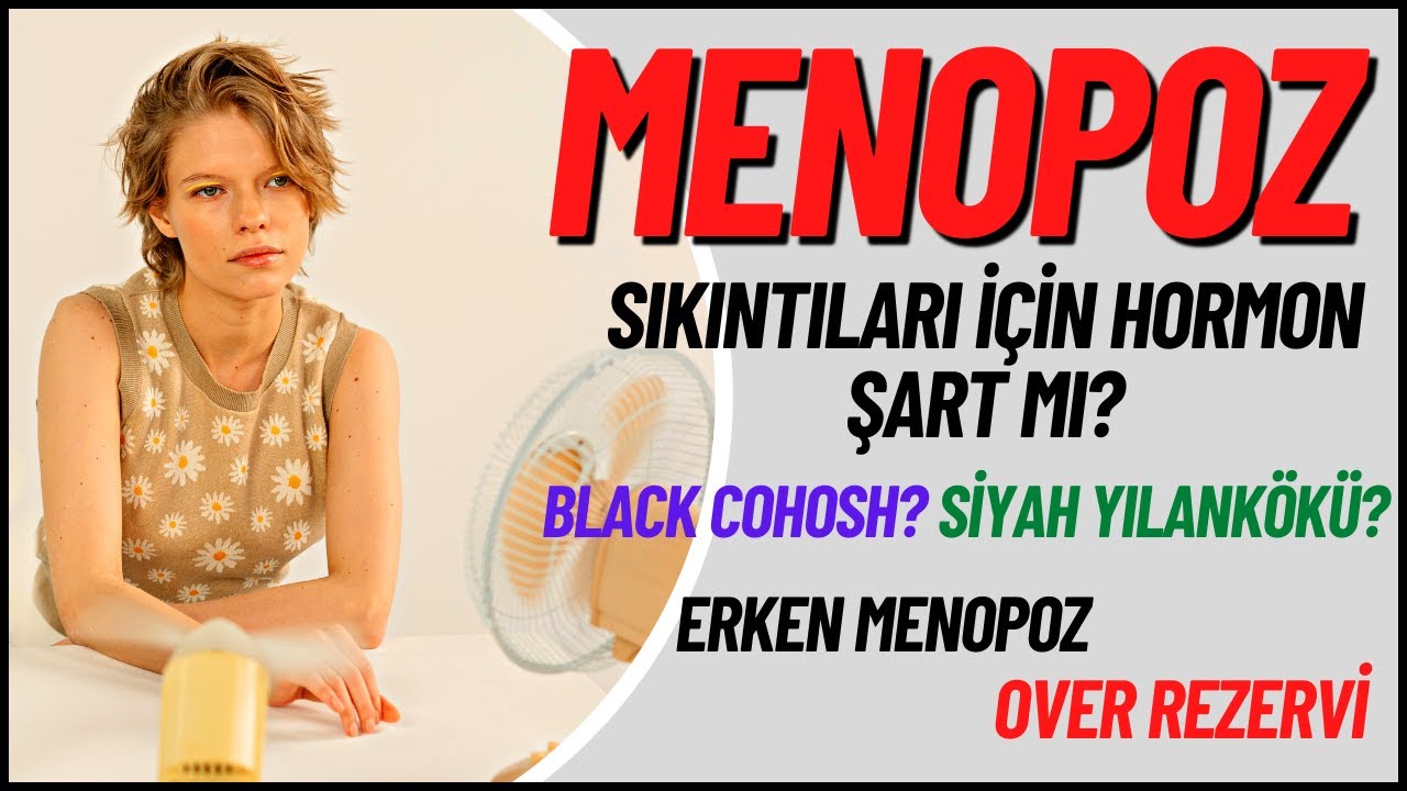 Menopoz Sıkıntıları İçin Hormon Şart Mı? Karayılan Otu Gibi Bitkisel Tedavi Var Mı?