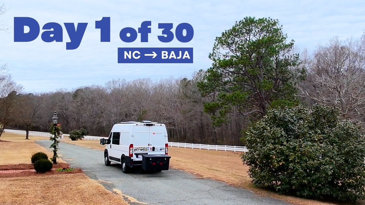 Day 1 | 30 Day Van Life Vlog from North Carolina to Baja