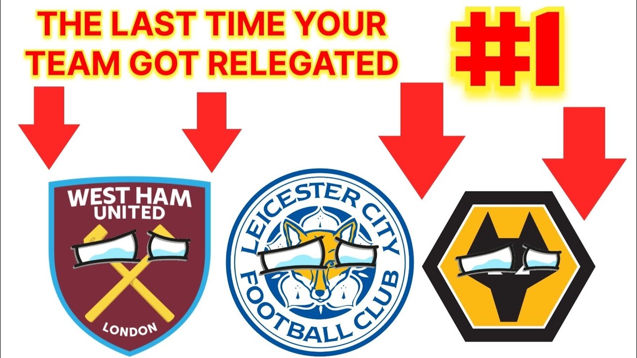THE LAST TIME YOUR TEAM GOT RELEGATED #1