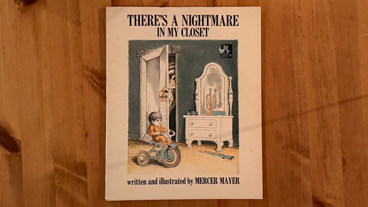 Ash reads There's a Nightmare in My Closet by Mercer Mayer