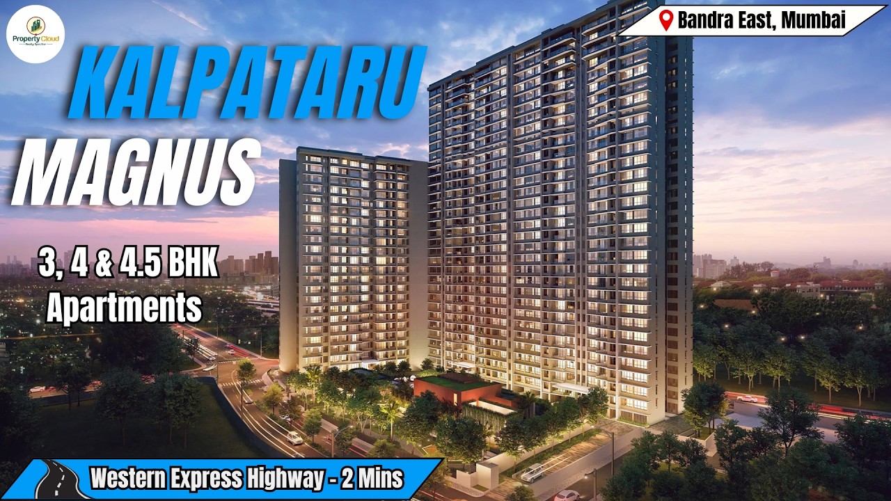 Kalpataru Magnus – Bandra, Mumbai | Ultra-Luxury Residences | PropertyCloud