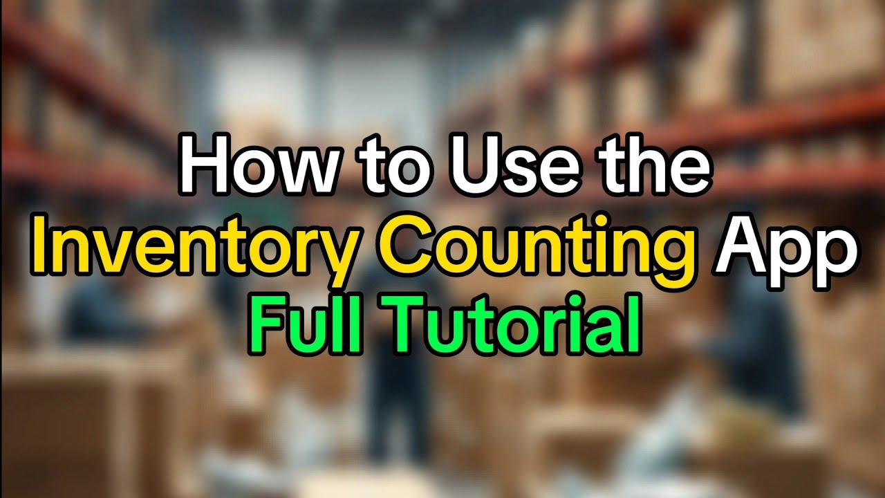 How to Use the Inventory Counting App | Full Tutorial