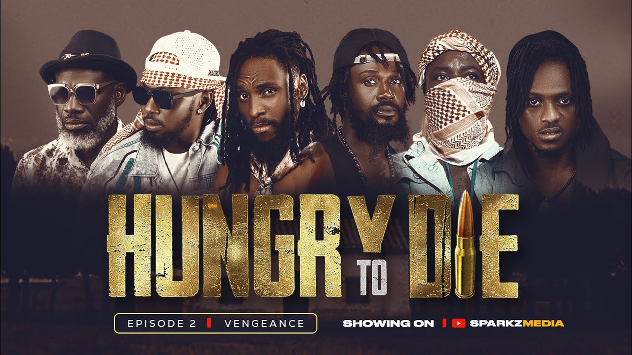 HUNGRY TO DIE EPISODE 2 FT SELINA TESTED X JAGABAN SQUAD (VENGEANCE)