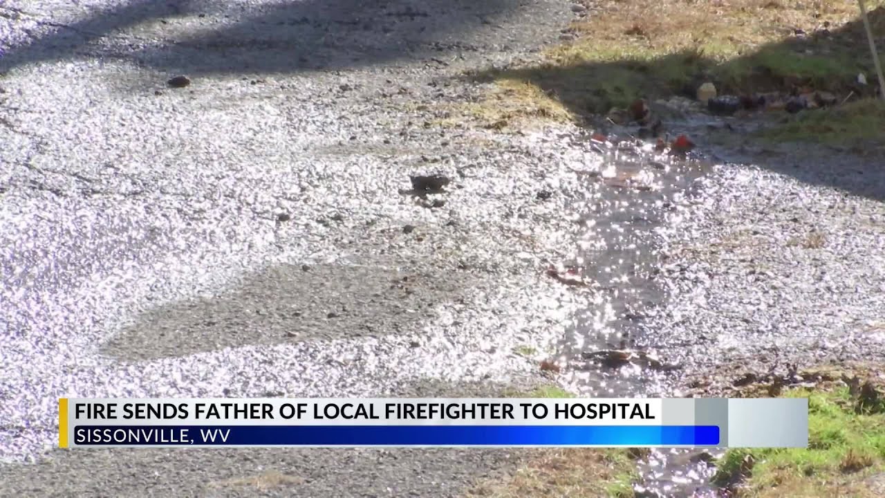 Father of Sissonville firefighter injured in house fire