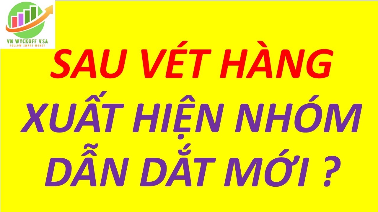Sau phiên vét hàng - thị trường sẽ xuất hiện nhóm dẫn dắt mới ?