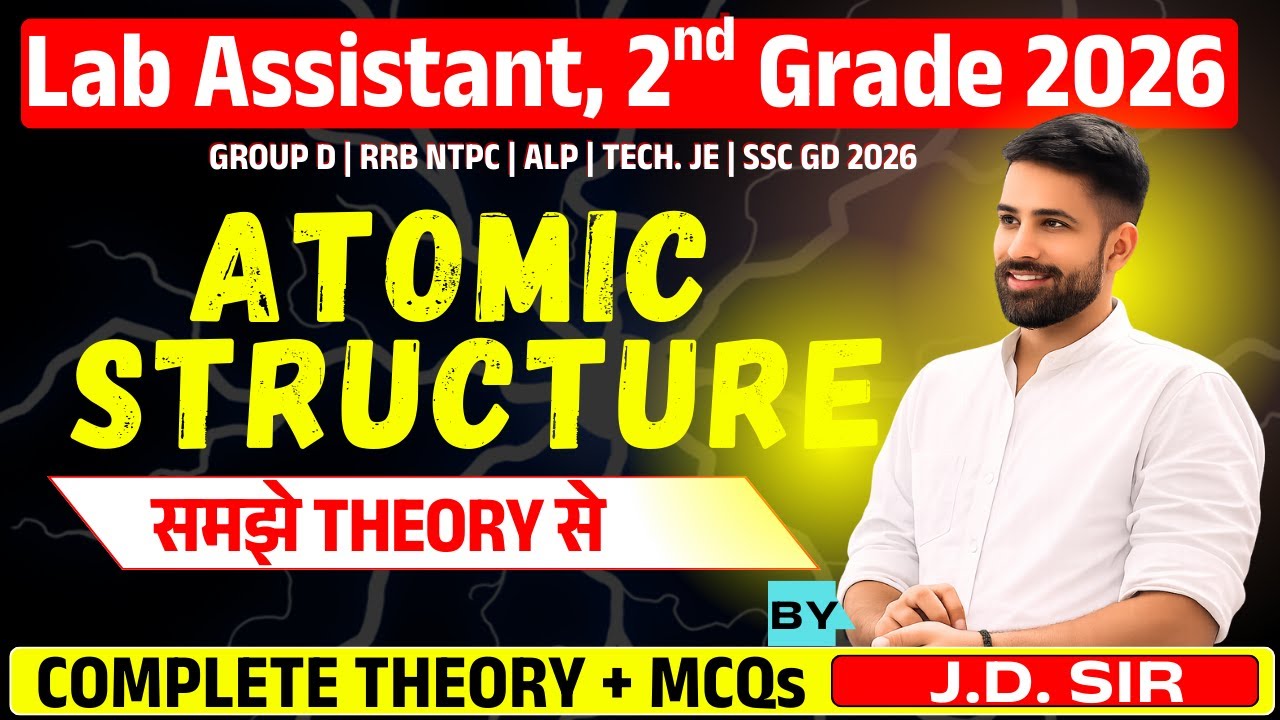 ATOMIC STRUCTURE | परमाणु संरचना | One Shot | General Science | LDC CET #labassistant2026 #2ndgrade