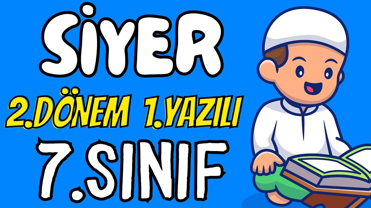 7. Sınıf Peygamberimizin Hayatı (SİYER) 2. Dönem 1. Yazılı ❗(%99 Çıkabilir 😊😊😊 )