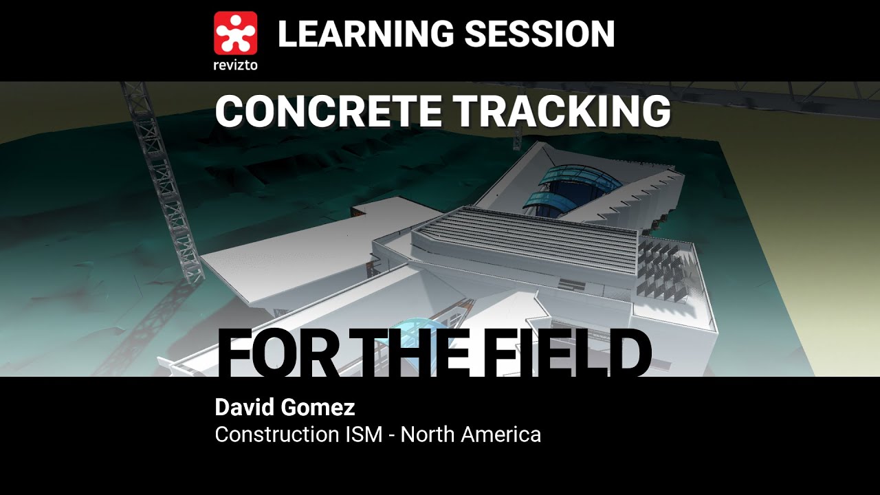 Revizto to Field: Concrete Tracking. February 2, 2021