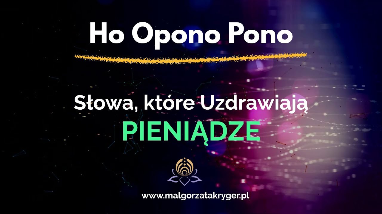 Ho&rsquo;oponopono na Pieniądze &ndash; Słowa, Kt&oacute;re Uzdrawiają Obfitość Finansową